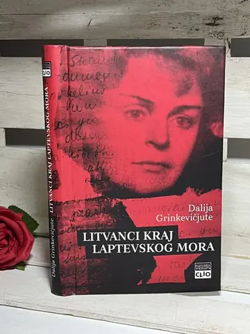 Litvanci kraj Laptevskog mora — Dalija Grinkevičjute, polovna knjiga