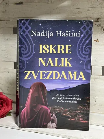 Iskre nalik zvezdama — Nadija Hašimi, polovna knjiga