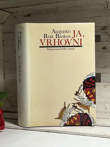 Ja, Vrhovni — Augusto Roa Bastos, polovna knjiga