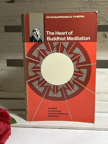 The Heart of Buddhist Meditation — Nyanaponika Thera, polovna knjiga