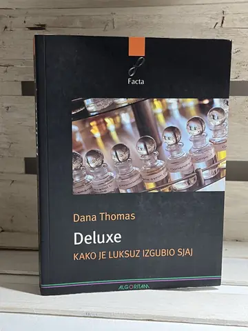 Deluxe — kako je luksuz izgubio sjaj — Dana Tomas, polovna knjiga