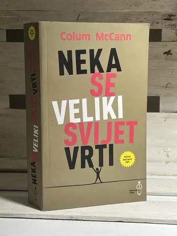 Neka se veliki svijet vrti — Kolum Makan, polovna knjiga