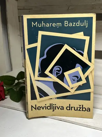 Nevidljiva družba — Muharem Bazdulj, polovna knjiga