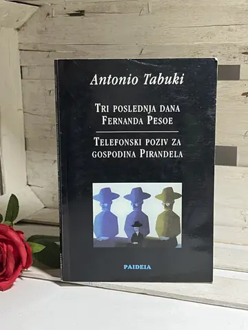 Tri poslednja dana Fernanda Pesoe — Antonio Tabuki, polovna knjiga