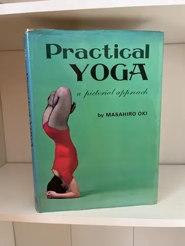 Practical Yoga: A Pictorial Approach — Masahiro Oki, polovna knjiga