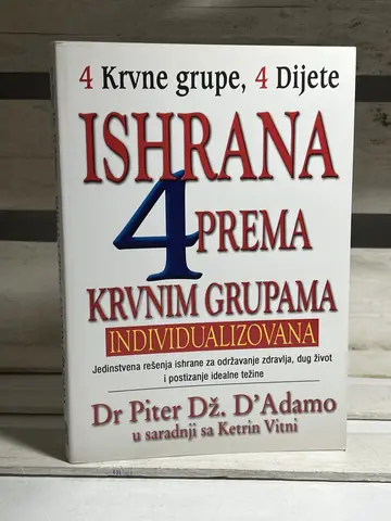 Ishrana prema krvnim grupama — dr Piter Dž. D'Adamo, polovna knjiga
