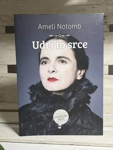 Udri to srce — Ameli Notomb, polovna knjiga