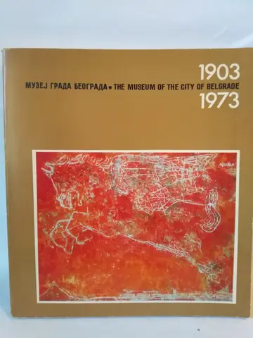Muzej grada Beograda 1903-1973 — Grupa autora, polovna knjiga