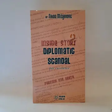 Inside Story 2: Diplomatic Scandal — Nikola Mišljenović, polovna knjiga
