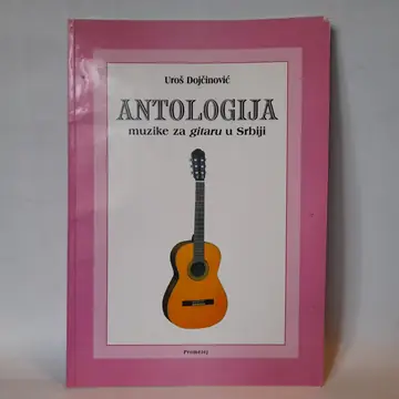 Antologija muzike za gitaru u Srbiji — Uroš Dojčinović, polovna knjiga