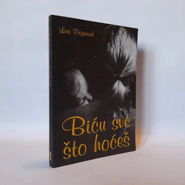 Biću sve što hoćeš — Lusi Dajmond, polovna knjiga