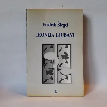 Ironija ljubavi — Fridrih Šlegel, polovna knjiga