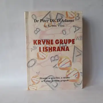 Krvne grupe i ishrana — Piter Dž. D'Adamo, polovna knjiga