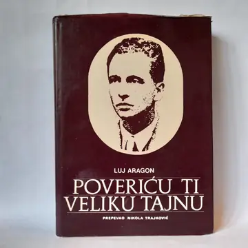 Poveriću ti veliku tajnu — Luj Aragon, polovna knjiga
