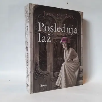 Poslednja laž — Jasmina Ana, polovna knjiga