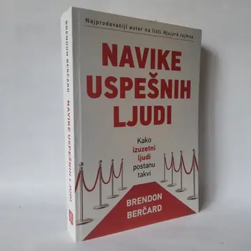 Navike uspešnih ljudi — Brendon Berčard, polovna knjiga