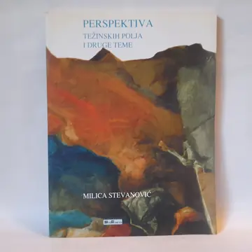 Perspektiva težinskih polja — Milica Stevanović, polovna knjiga