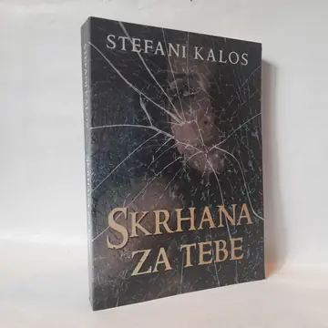 Skrhana za tebe — Stefani Kalos, polovna knjiga
