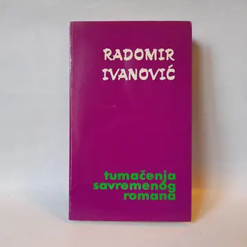 Tumačenja savremenog romana — Radomir Ivanović, polovna knjiga