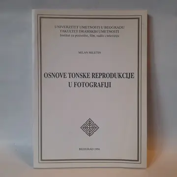 Osnove tonske reprodukcije u fotografiji — Milan Miletin, polovna knjiga