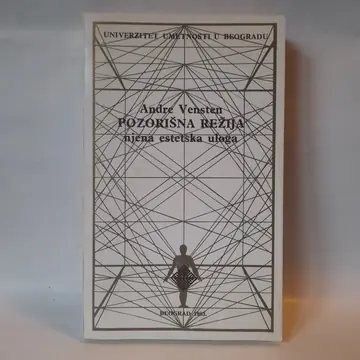 Pozorišna režija: njena estetska uloga — Andre Vesten, polovna knjiga