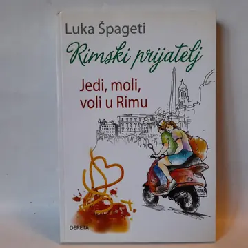 Jedi, moli, voli u Rimu — Luka Špageti, polovna knjiga