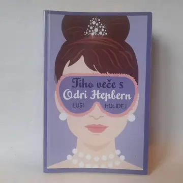 Tiho veče sa Odri Hepbern — Lusi Holidej, polovna knjiga