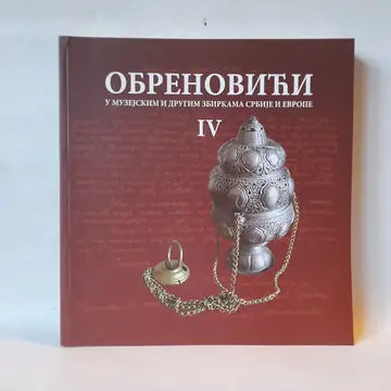 Obrenovići u muzejskim i drugim zbirkama Srbije IV, polovna knjiga