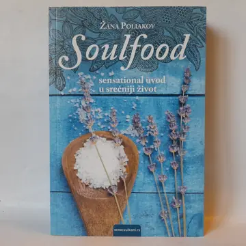 Soulfood Sensational: uvod u srećniji život — Žana Pol, polovna knjiga