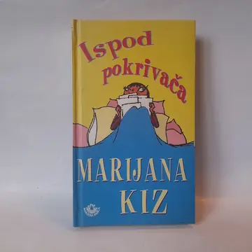 Ispod pokrivača — Marijana Kiz, polovna knjiga