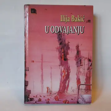 U odvajanju — Ilija Bakić, polovna knjiga
