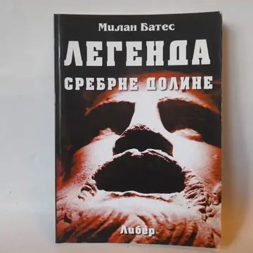 Legenda srebrne doline — Milan Bates, polovna knjiga