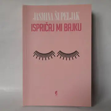 Ispričaj mi bajku — Jasmina Šupeljak, polovna knjiga
