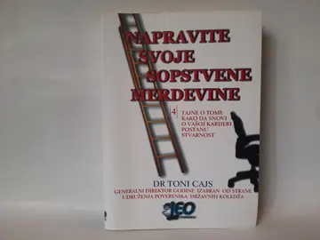Napravite svoje sopstvene merdevine — dr Toni Cajs, polovna knjiga