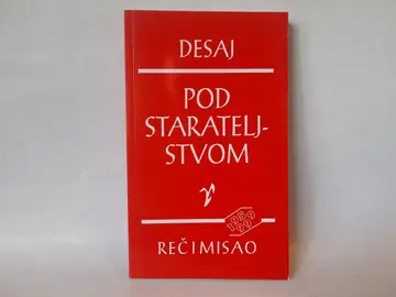 Pod starateljstvom — Anita Desaj, polovna knjiga