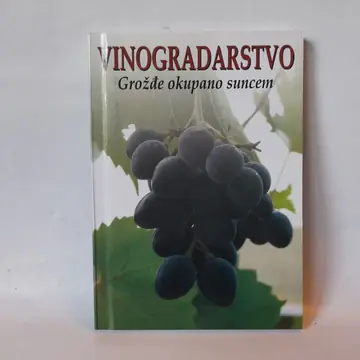 Vinogradarstvo — grožđe okupano suncem — Miodrag Vujović, polovna knjiga