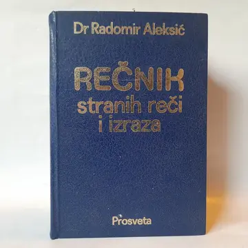 Rečnik stranih reči i izraza — dr Radomir Aleksić, polovna knjiga