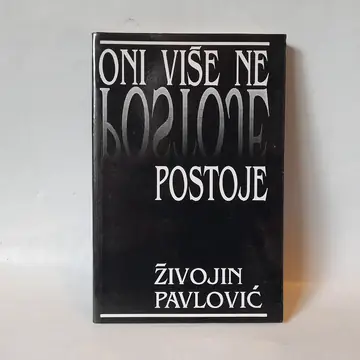 Oni više ne postoje — Živojin Pavlović, polovna knjiga