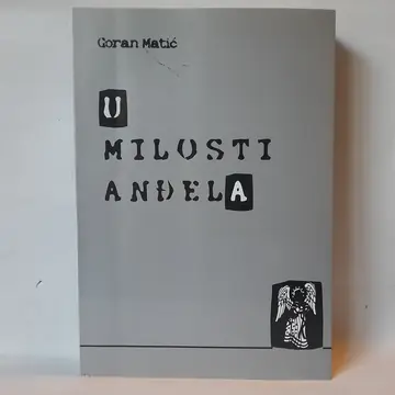 U milosti anđela — Goran Matić, polovna knjiga