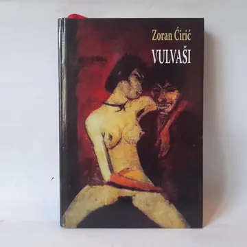 Vulvaši — Zoran Ćirić, polovna knjiga