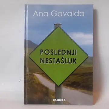 Poslednji nestašluk — Ana Gavalda, polovna knjiga