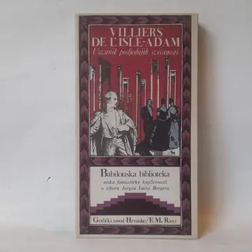 Uzvanik posljednjih svečanosti — Vilje de Lil-Adam, polovna knjiga