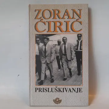 Prisluškivanje — Zoran Ćirić, polovna knjiga