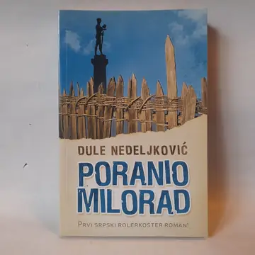 Poranio — Milorad Dule Nedeljković, polovna knjiga
