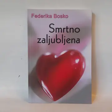 Smrtno zaljubljena — Federika Bosko, polovna knjiga