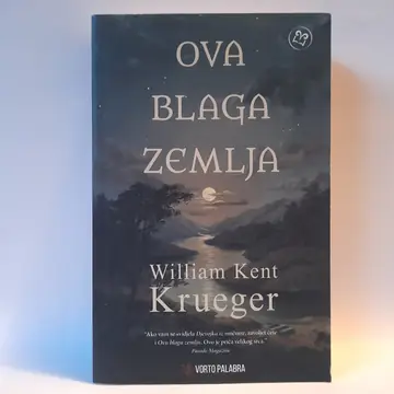 Ova blaga zemlja — Vilijam Kent Kruger, polovna knjiga