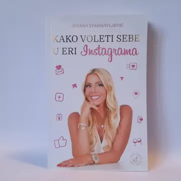 Kako voleti sebe u eri Instagrama — Jovana Stanisavljević, polovna knjiga