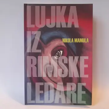Lujka iz Rimske ledare — Nikola Mamula, polovna knjiga