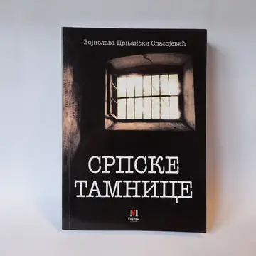 Srpske tamnice — Vojislava Crnjanski Spasojević, polovna knjiga