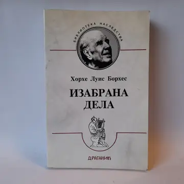 Izabrana dela, proza, poezija, eseji — Horhe Luis Borhes, polovna knjiga